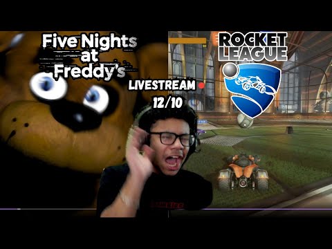 FIVE NIGHTS AT FREDDYS / ROCKET LEAGUE PLACEMENT MATCHES - LIVESTREAM 12/10/24