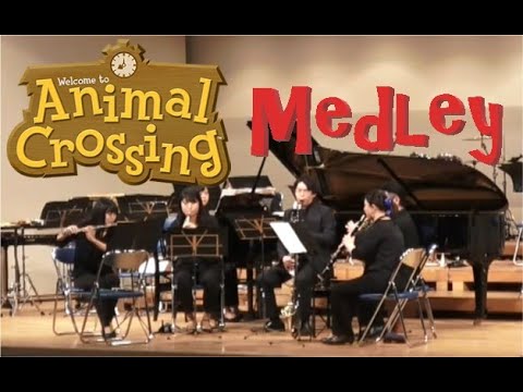 【Wood Wind Ensemble&Piano】Animal Crossing Medley