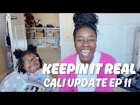 KEEPIN IT REAL: CALI UPDATE EP 11