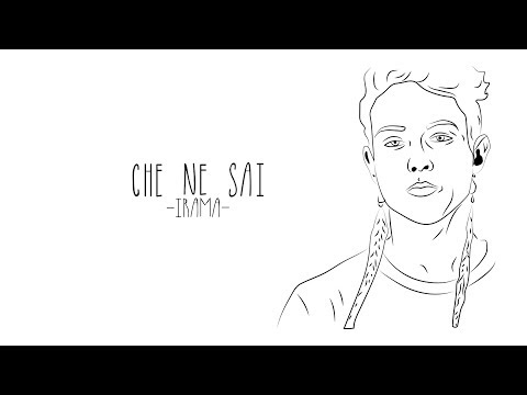 Irama - Che ne sai (Lyric Video)