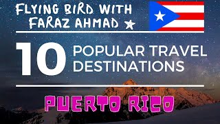 Top 10,Ten Popular Travel Destination in Puerto Rico#puertorico#puertoricoselevanta#puertoricotravel