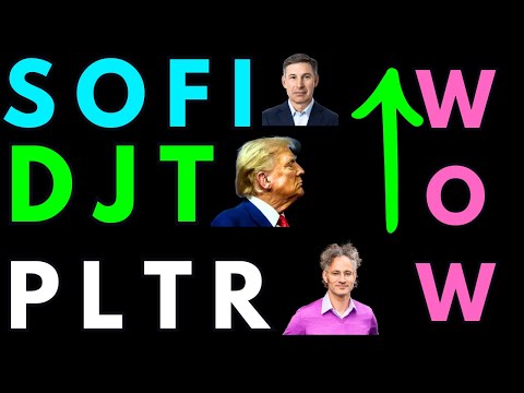 DJT SOFI -PLTR STOCKS-[ WE ARE NOT DONE!!🚀