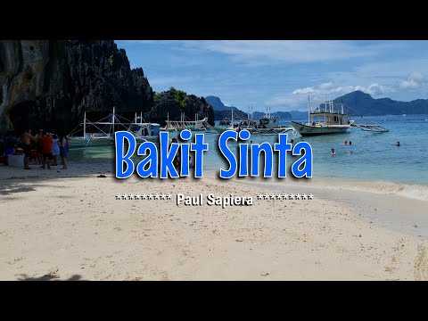 BAKIT SINTA - (Karaoke Version) - in the style of Paul Sapiera