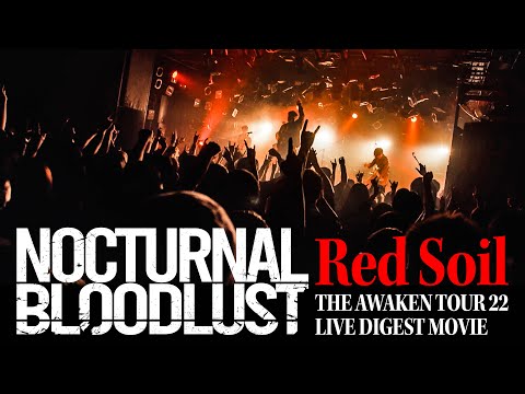 NOCTURNAL BLOODLUST - Red Soil (THE AWAKEN TOUR 22 DIGEST MOVIE)