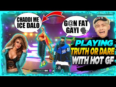 PLAYING TRUTH OR DARE WITH MY HOT GF 😜 IN FREEFIRE || BEST VIDEO EVER||