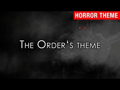 The Order's Theme - Myuu