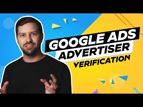 Google Ads Advertiser Verification In 2024