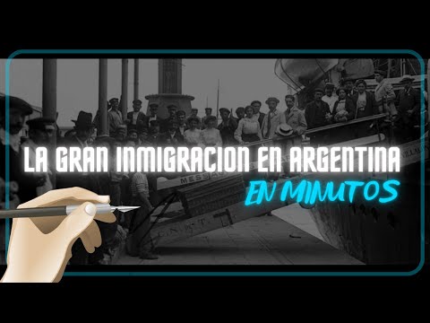 LA GRAN INMIGRACION EN ARGENTINA en minutos