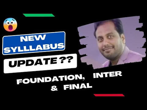 |New Syllabus Update| Latest Update ICAI New Syllabus|New Syllabus Foundation|Inter|Final|