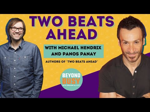 Two Beats Ahead with Michael Hendrix and Panos Panay