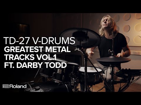 Roland TD-27 V-Drums Kit Pack | Greatest Metal Tracks Vol. 1 (Feat. Darby Todd)