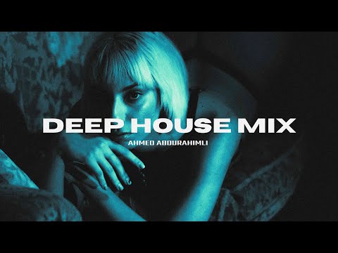 Ahmed Abdurahimli // Deep House Mix