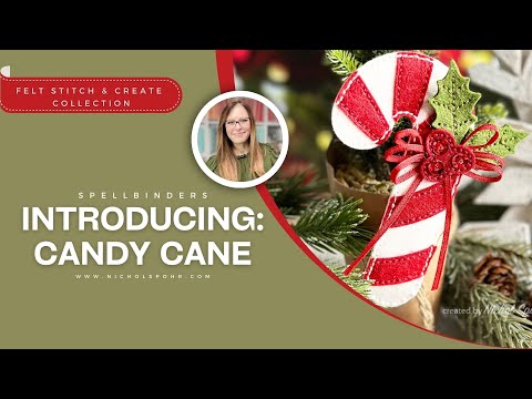 Introducing Spellbinders Felt Stitch & Create: FELT CANDY CANE