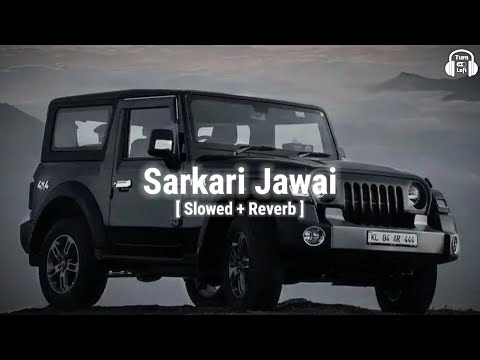 Sarkari Jawai ( Slowed & Reverb ) Alfaz | Jimmy Shergill | Sunil Grover | New Punjabi Song Lofi