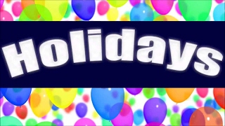 Holidays | Learn about Holidays for Children