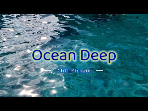 OCEAN DEEP - (4k Karaoke Version) - in the style of Cliff Richard