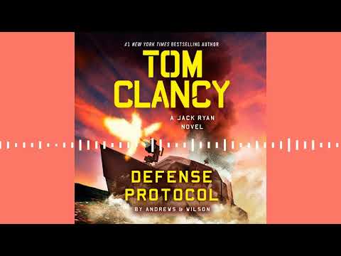 TOM CLANCY DEFENSE PROTOCOL by Brian Andrews and Jeffrey Wilson | Audiobook Excerpt