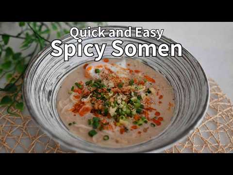 Spicy Soy Milk Somen Noodles | End-of-Summer Somen Makeover: Addictive Flavors in 10 Minutes!