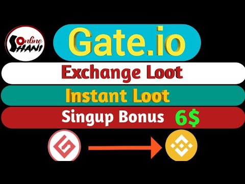 Gate.io instant loot🤑 singup bonus 6$ how to create account on gate.io kyc update and payment proof