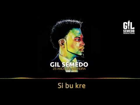 Gil Semedo - Si Bu Kre