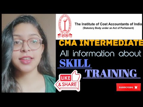 CMA INTERMEDIATE SKILL TRAINING🤔|| ALL DETAILS|| ADITI KASHYAP