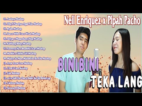 Neil Enriquez x Pipah Pancho Nonstop Mashup Trending OPM Songs 2021 - Hits Latest Pinoy Mashup 2021