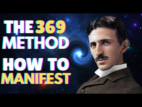 How To Manifest Anything with The Nikola Tesla 369 Method