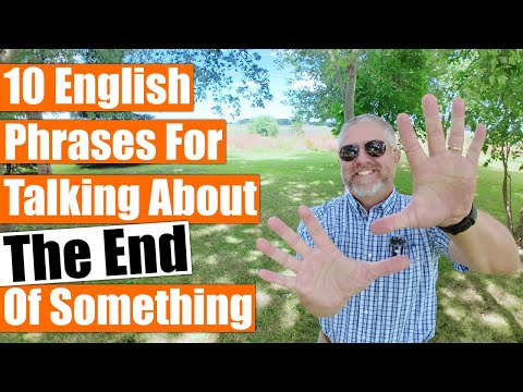 10 English Phrases for Talking about the End of Something