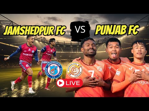 🔴LIVE - JAMSHEDPUR FC VS PUNJAB FC | ISL 2024/25 MATCH | FULL MATCH TODAY | EFOOTBALL