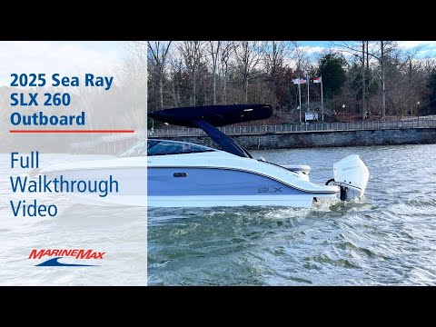 2025 Sea Ray SLX 260 Outboard | Available Now at MarineMax Lake Wylie