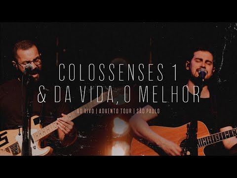 Colossenses 1 e Da Vida, o Melhor  - Advento Tour em São Paulo - Projeto Sola