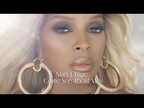 Mary J. Blige - Come See About Me [Official Lyric Video]