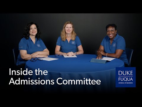 Admissions Deans at Duke Fuqua discuss what matters most