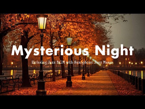 Mysterious Night - Relaxing Jazz BGM (Official Music Video)