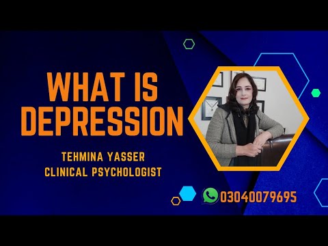 What is Depression | Tehmina Yasser Clinical Psychologist