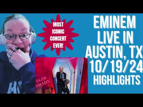 EMINEM LIVE IN AUSTIN, TX 2024 HIGHLIGHTS! MOST ICONIC CONCERT EVER!