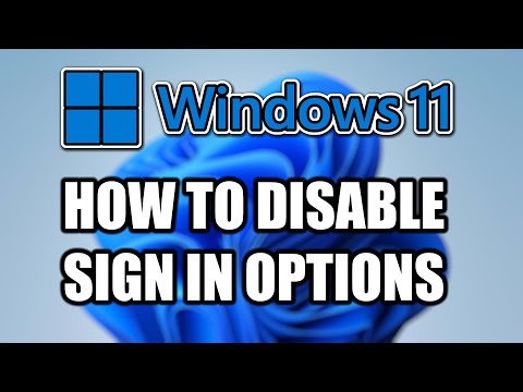 How to Disable Sign in Options in Windows 11 Settings