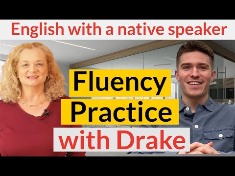 Practice English fluency - vocabulary, expressions and American Accent (Drake part 2)