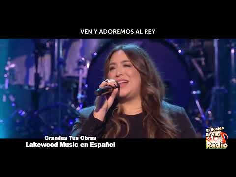 Grandes Tus Obras - Lakewood Music en Español