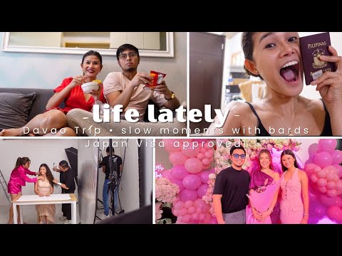 life lately: Davao Trip, slow moments with Bards, and Japan Visa approved! | Jen Barangan