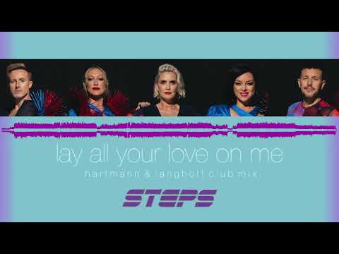 Lay All Your Love On Me (Hartmann & Langhoff Club-bootleg) - Steps vs. A*Teens [AUDIO]