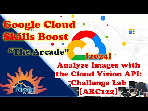 [2024] Analyze Images with the Cloud Vision API: Challenge Lab [ARC122] || Short Trick