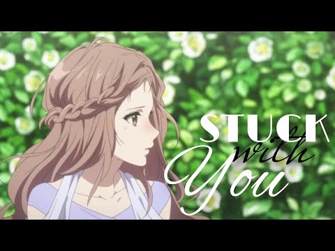 【Stuck with you AMV】 「Anime Mix」