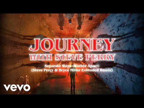 Separate Ways (Worlds Apart) (Steve Perry & Bryce Miller Extended Remix - Official Audio)