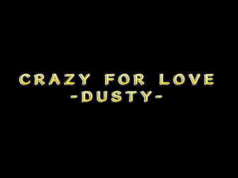 CRAZY FOR LOVE