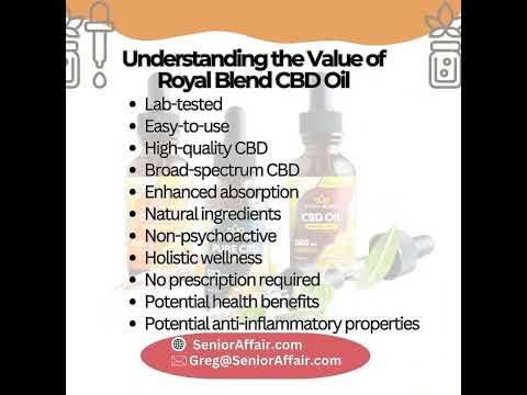 Unlocking Wellness: Understanding the Value of Royal Blend CBD Oil for a Healthier You!