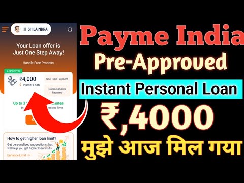 Payme India Pre-approved Instant Personal Loan Rs,4000 Today Approved without salary slip