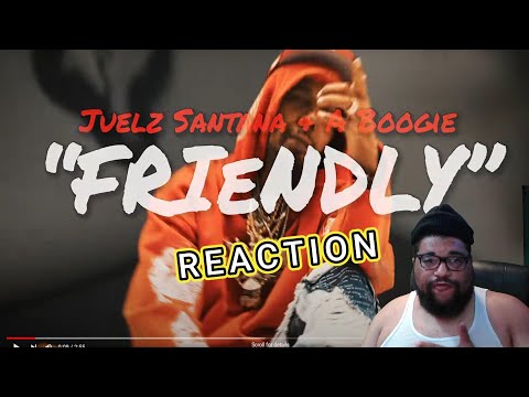 CamGReacts to Juelz Santana ft A Boogie Wit Da Hoodie - Friendly (Music Video reaction)