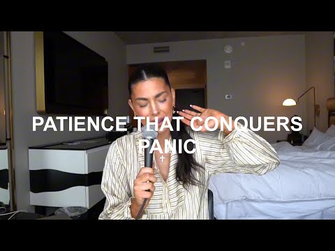 Patience that Conquers Panic | SavedNotSoftPodcast