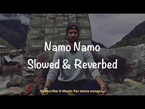 Namo Namo(Slowed & Reverbed)|Kedarnath| Sushant Singh Rajput | Sara Ali Khan | Amit Trivedi |V-Music